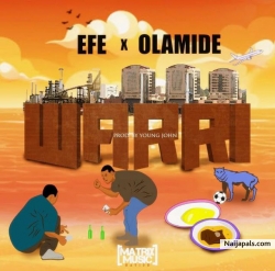 Warri by Efe ft. Olamide