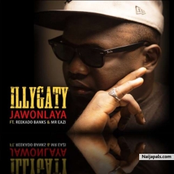 JawonLaya by iLLBLiSS  f. Reekado Banks & Mr Eazi