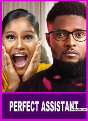 PERFECT ASSISTANT- Watch Maurice Sam and Shine rosman in another fine romcom