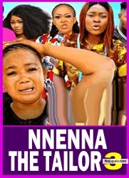 NNENNA THE TAILOR PT 3 (New Movie) Rachel Okonkwo, Sonia Ogene 2025 Latest Nigerian Nollywood Movie