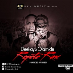 Repete Remix by Deekay ft. Olamide