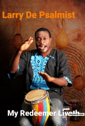 My Redeemer Liveth by Larry De Psalmist