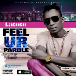 Feel Your Parole by Lacose
