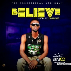 Believe(prod by Davebeatz) by Benjazz 