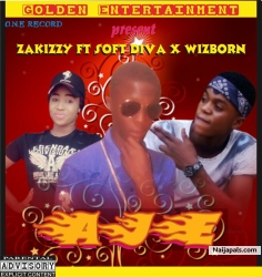 AJE by ZAKIZZY X SOFT DIVA X WIZBORN
