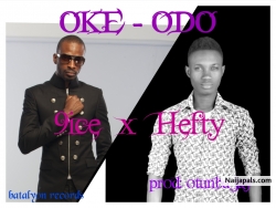 Oke Odo || prod.otunba jay by Hefty x 9ice