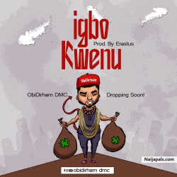 Igbo kwenu By ObiDirham DMC album Cover