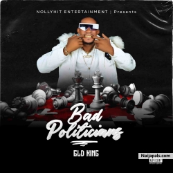BAD POLITICIANS by GLD - KING