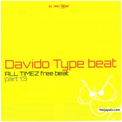 All Timez free beat part 13 - Davido Type beat by All Timez free beat part 13 - Davido Type beat 