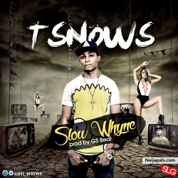 Slow Whyne by SnOwS