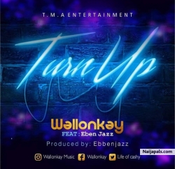 Turn Up by Wallonkay