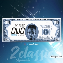 Owo (Money) by 2classic Ashémalu