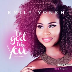 No God Like You by Emily Yoneh