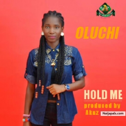 Hold me by Oluchi