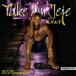 Take Am Jeje by K.Y.I.T