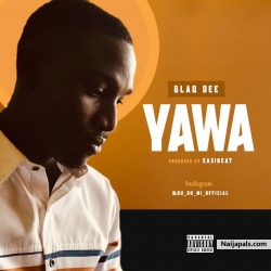 Yawa by Blaq Dee