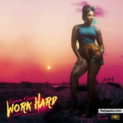 Work Hard (prod. Giggz) by Emma Nyra