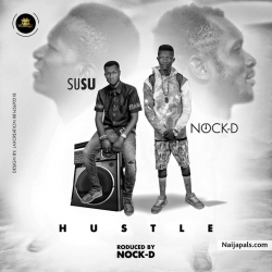 Hustle by Susu ft Nock-D