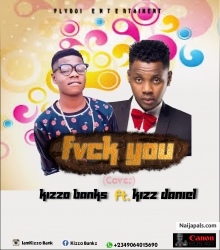 Fvck You by Kizzo Banks