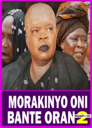 MORAKINYO ONI BANTE ORAN 2 - Yoruba Movie 2025 Drama Peju Ogunmola, Feranmi Oyalowo, Abeni Agbon