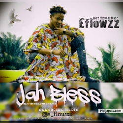 Eflowzz Jah bless