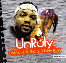 Unruly by Omar Sterling Ft. Burna Boy (Prod. KillBeatz)
