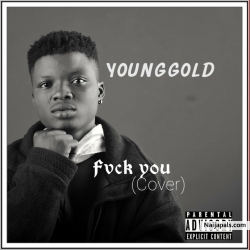 Fvck you by YoungGold