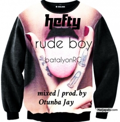 Rude Boy | prod. otunba jay by Hefty Toh Bad
