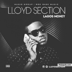 LAGOS MONEY by Lloyd Section