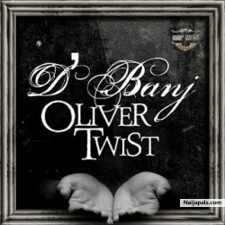Oliver Twist by Dbanj