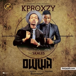Oluwa by  Kpro​xz​y Ft. Skales​