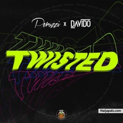 Twisted by DMW X Peruzzi X Davido