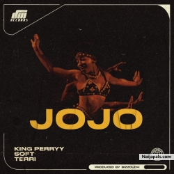 Jojo by King Perryy Ft. Soft X Terri
