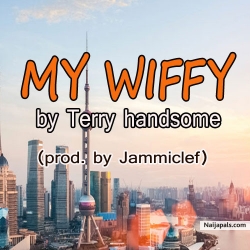My Wiffy by Terry Handsome