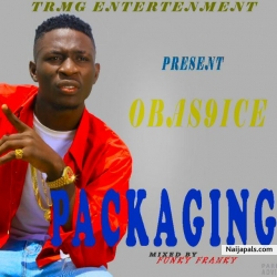 Packaging (Prod. Funky Franky) by Obas9ice