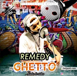 My Ghetto Story by Remedy StLyricqz