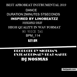 Best_Premium_Afrobeat_Instrumental_2019_Bpm_114_Key_Bm_DJ_Nosmas by DJ Nosmas