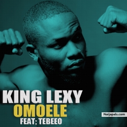 OMOELE KINGLEXY FT. TEEBEEO
