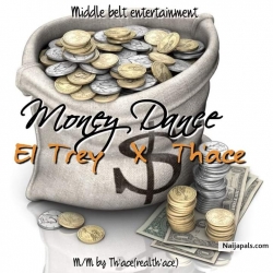 Money Dance by El Trey ft Th'ace