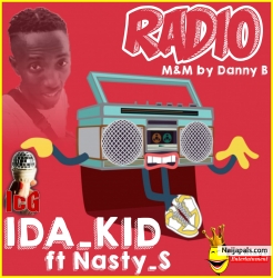 RADIO ft Nasty S by 1DAKID