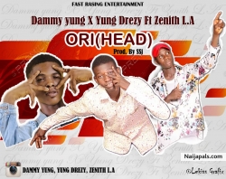 ORI by DAMMY YUNG FT YUNG DREZY X ZINITH L.A
