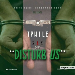 disturb us by tphile
