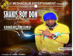 Shakis Boy Don Come by Skakis Boy