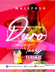 Duro by Wale Posh
