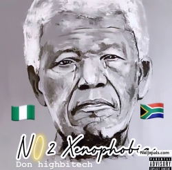 No To Xenophobia by Don Highbitech