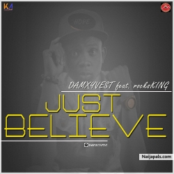 Just Believe by Damxyvest feat. rocksKingg