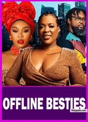 OFFLINE BESTIES Full Movie | MOET ABEBE, RACHEL EDWARDS, CHIA TIGA | Latest Nollywood Movies 2025