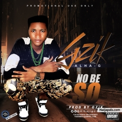 No be so by Gzik