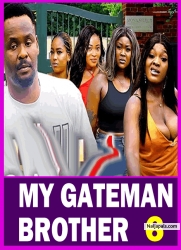 MY GATEMAN BROTHER PT 6 - (New Movie) Zubby Micheal, 2025 Latest New Nigerian Nollywood Movie