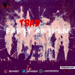 Party Anthem by TBAD